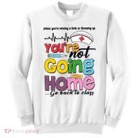 Funny School Nurse YouRe Not Going Home Sweatshirt thumb 0