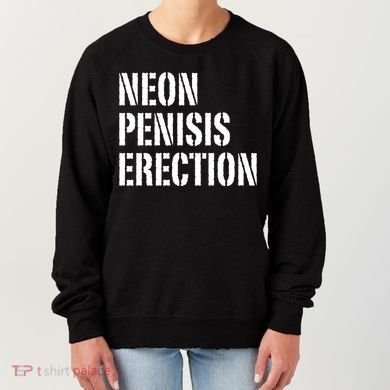 Funny Saying Neon Penisis Erection Women's Sweatshirt