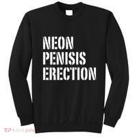 Funny Saying Neon Penisis Erection Sweatshirt thumb 0