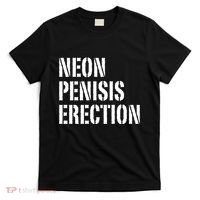 Funny Saying Neon Penisis Erection T-Shirt thumb 0
