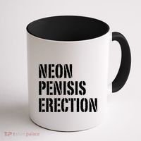Funny Saying Neon Penisis Erection Coffee Mug thumb 1