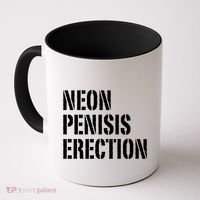 Funny Saying Neon Penisis Erection Coffee Mug thumb 0