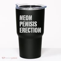 Funny Saying Neon Penisis Erection Tumbler thumb 0
