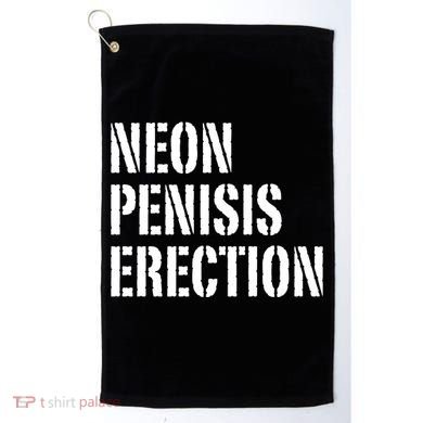 Funny Saying Neon Penisis Erection Golf Towel