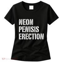 Funny Saying Neon Penisis Erection Women's T-Shirt thumb 0