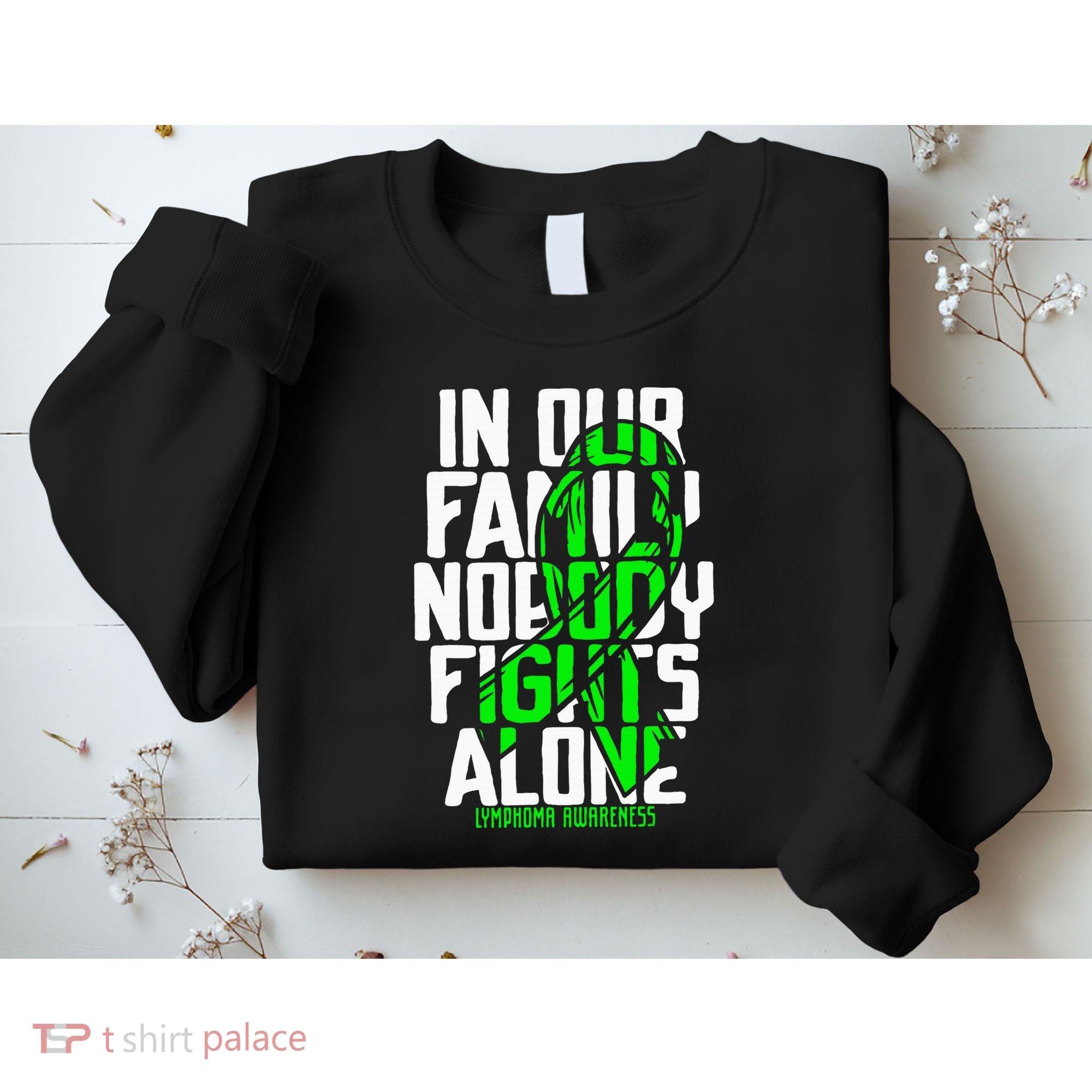 Family Support Non HodgkinS Lymphoma Cancer Awareness Sweatshirt