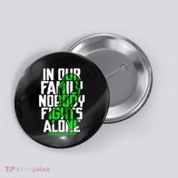 Family Support Non HodgkinS Lymphoma Cancer Awareness Button thumb 0