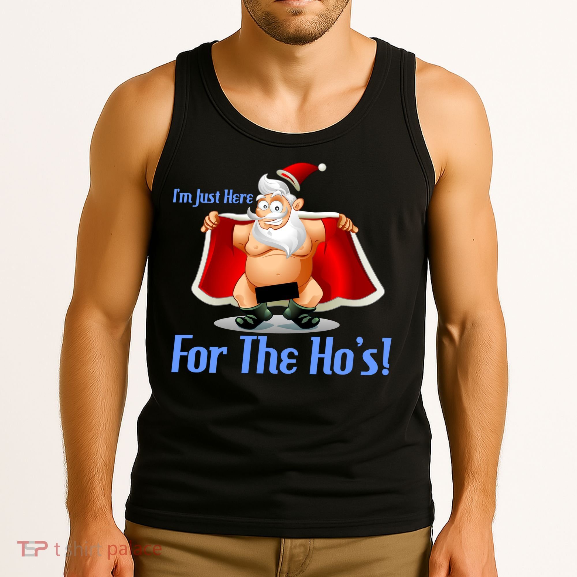 Funny Santa Nude Censored Just Here For The Ho's Tank Top
