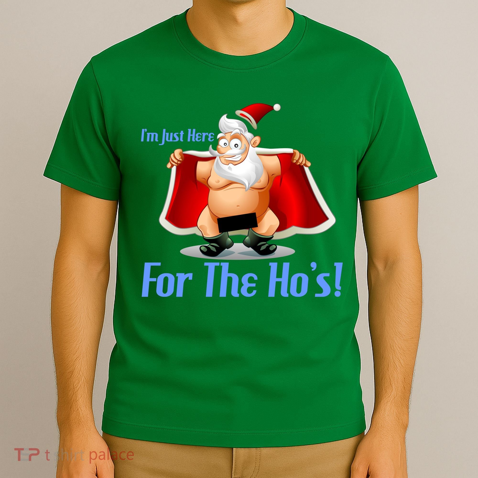Funny Santa Nude Censored Just Here For The Ho's T-Shirt