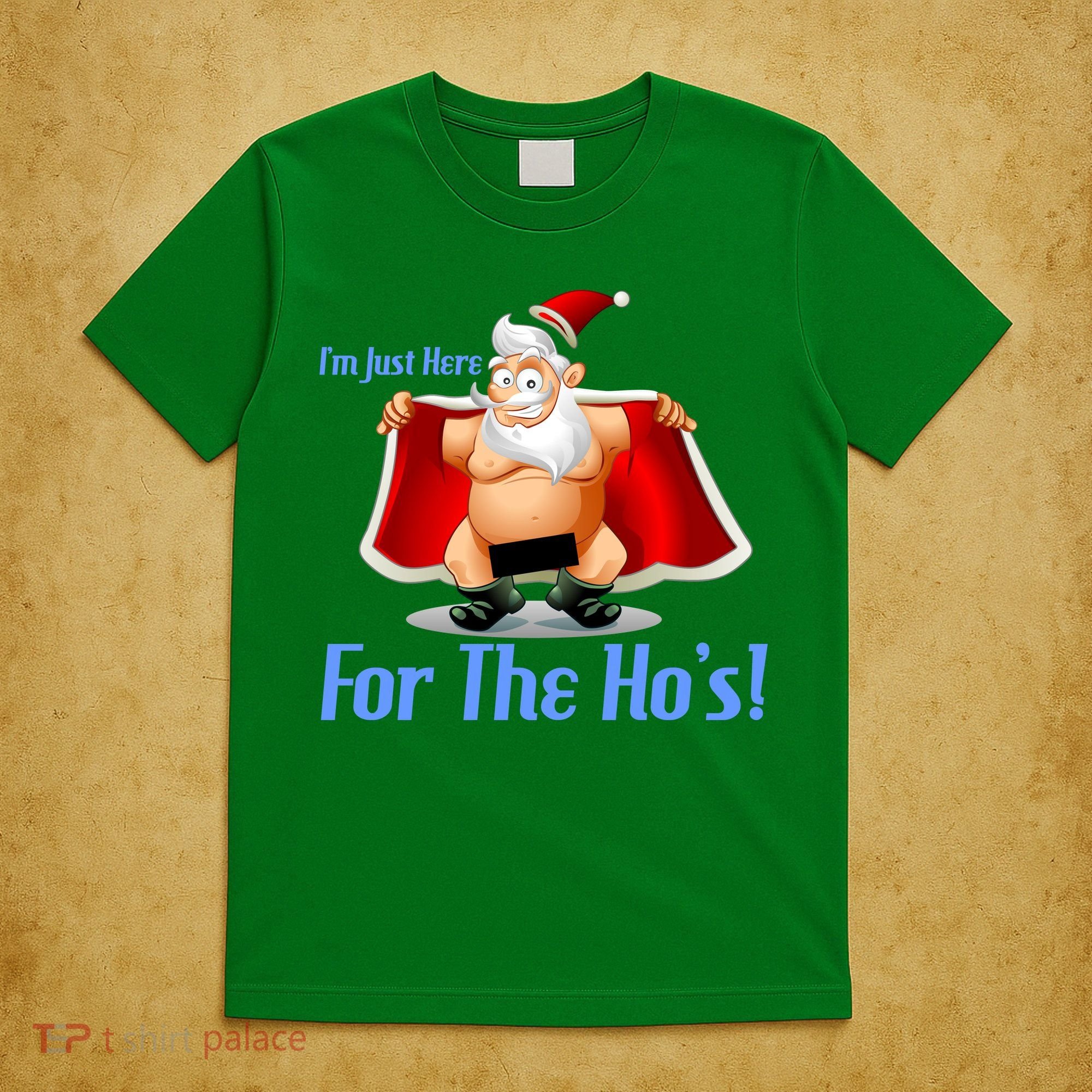 Funny Santa Nude Censored Just Here For The Ho's T-Shirt