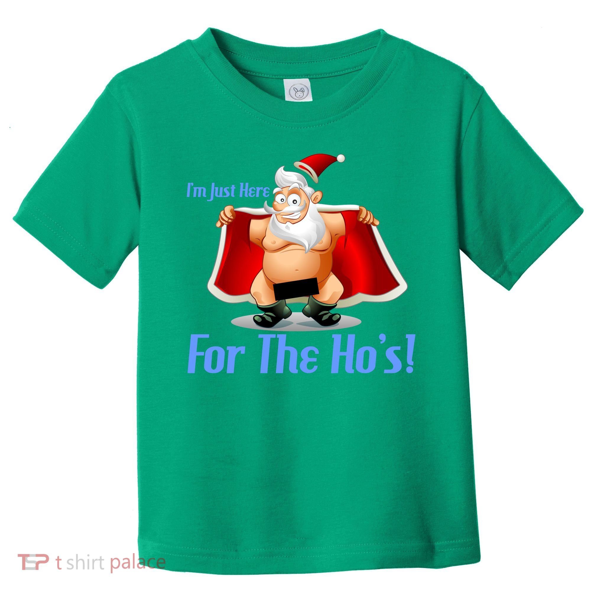 Funny Santa Nude Censored Just Here For The Ho's Toddler T-Shirt