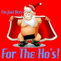 Funny Santa Nude Censored Just Here For The Ho's Santa Hat thumb 1