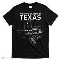 Five States Of Texas Funny Maps Of Dallas Houston Austin T-Shirt thumb 0