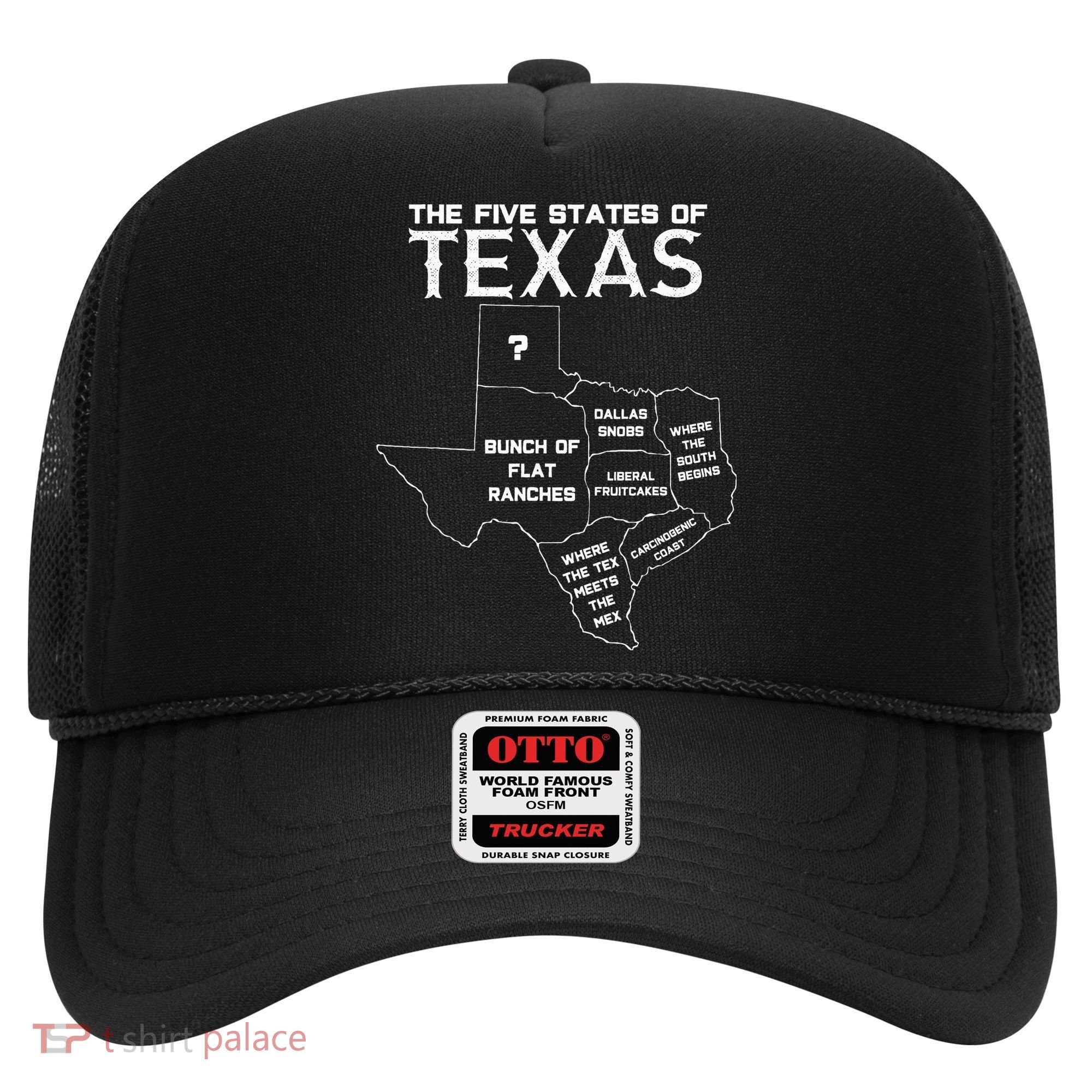 Five States Of Texas Funny Maps Of Dallas Houston Austin Hat