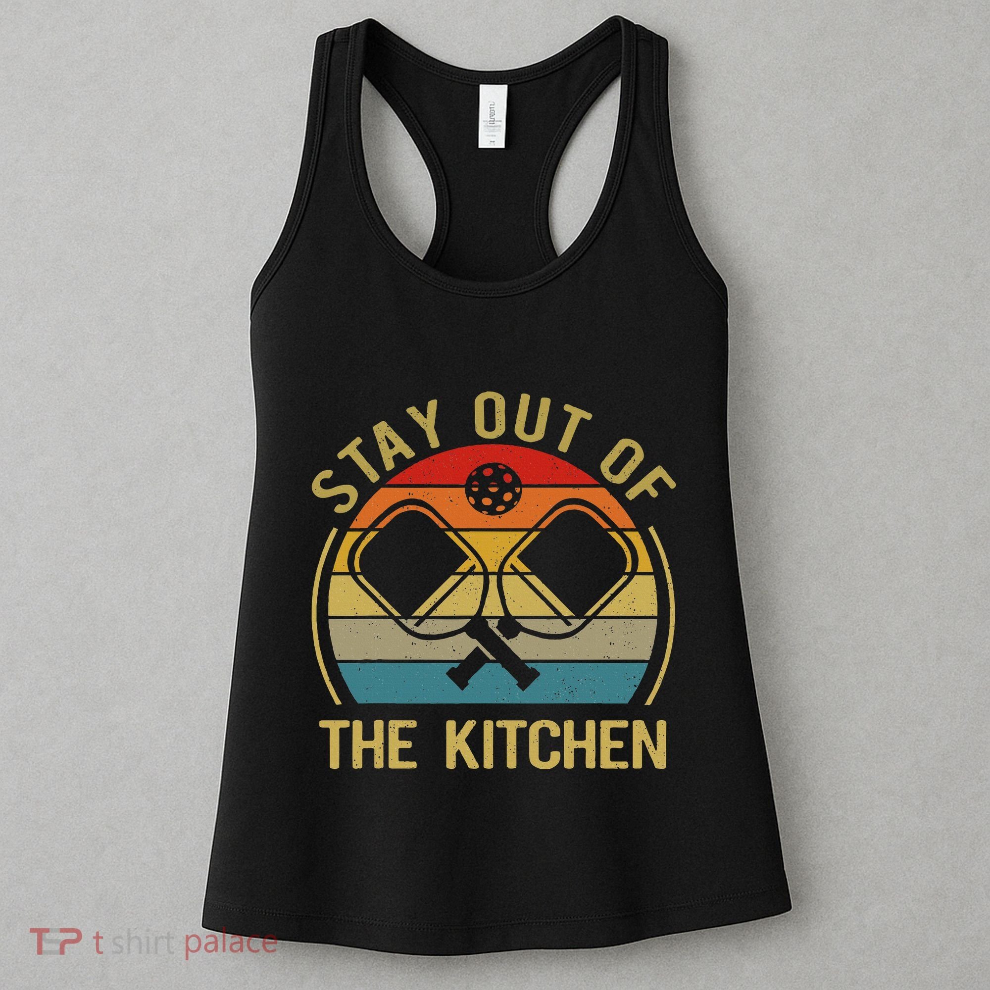 Funny Stay Out Of The Kitchen Pickleball Dad Mom Women's Tank Top