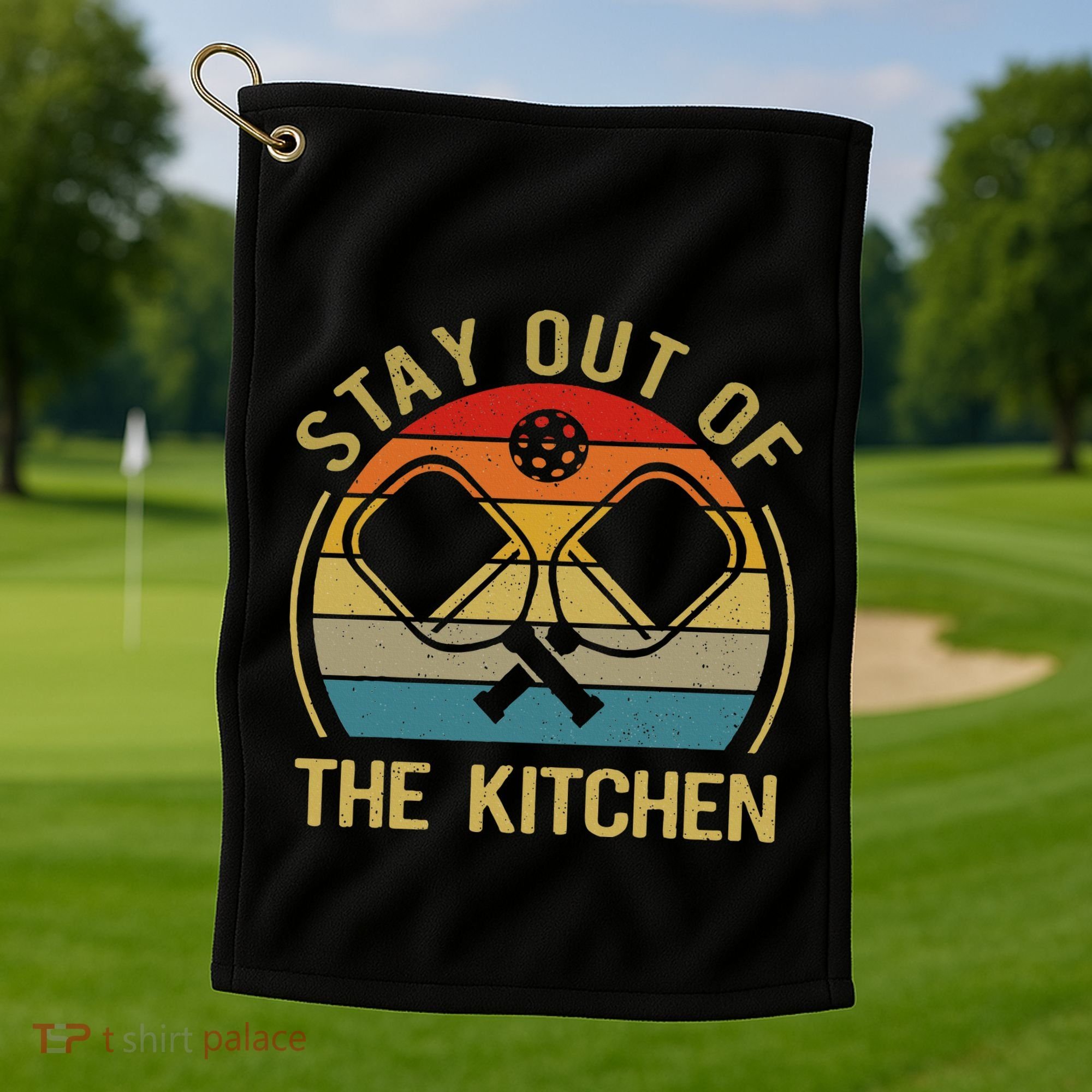 Funny Stay Out Of The Kitchen Pickleball Dad Mom Golf Towel