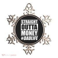 Funny Straight Outta Money #Dad Life Happy Fathers Day Ornament thumb 0