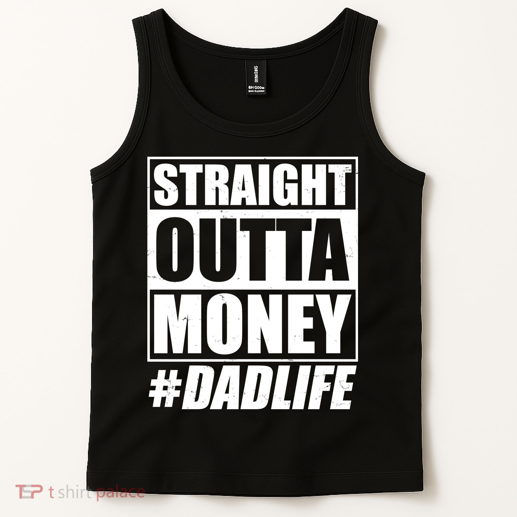 Funny Straight Outta Money #Dad Life Happy Fathers Day Tank Top