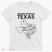 Five States Of Texas Funny Maps Of Dallas Houston Austin T-Shirt thumb 0