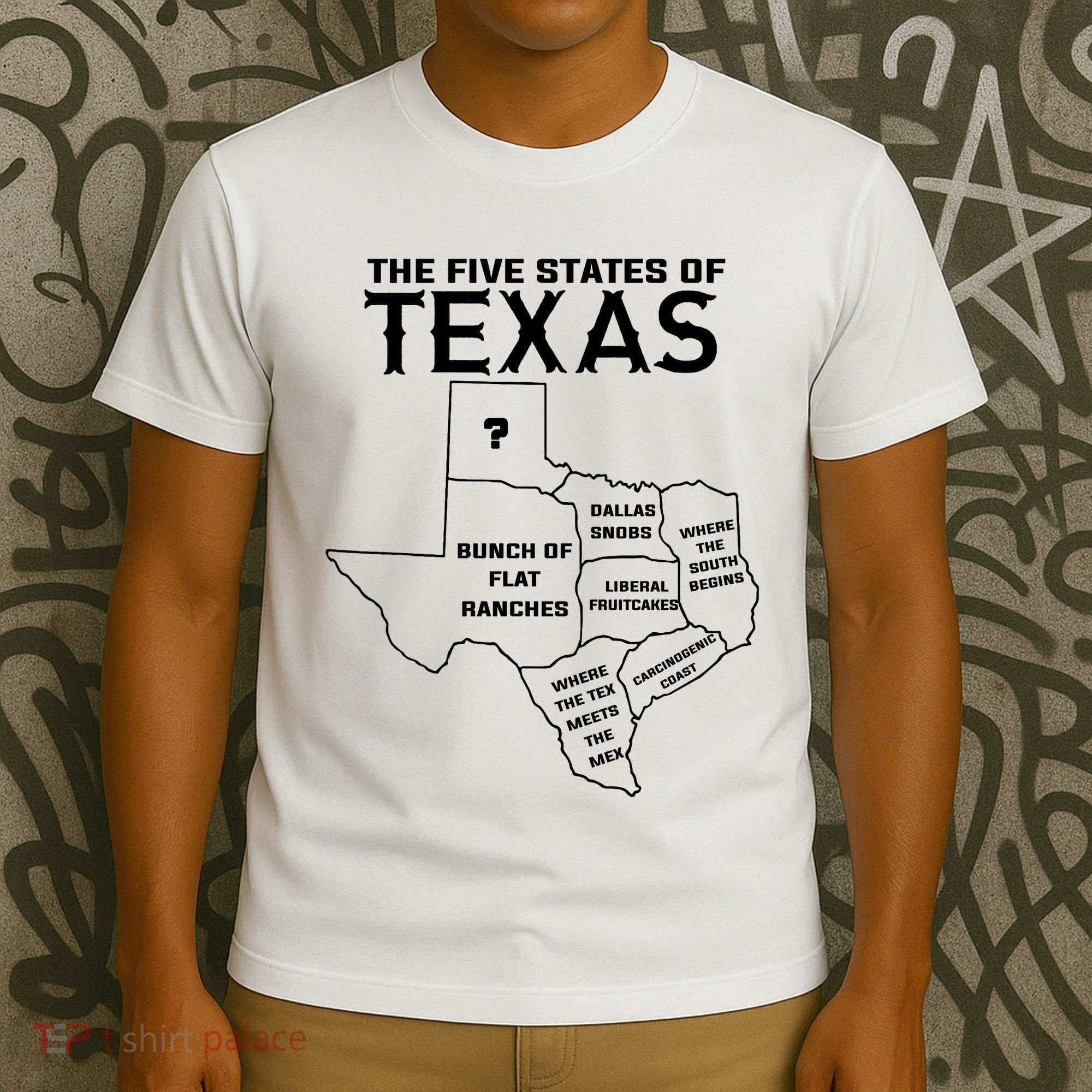 Five States Of Texas Funny Maps Of Dallas Houston Austin T-Shirt