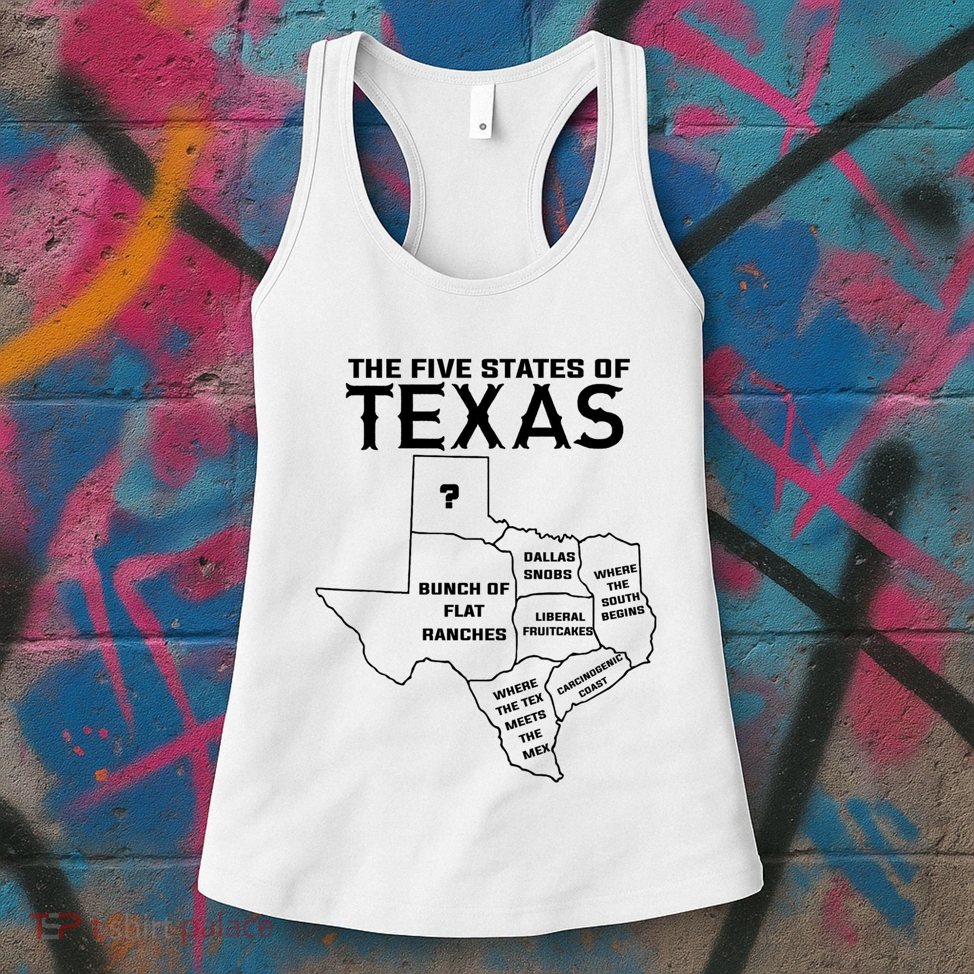 Five States Of Texas Funny Maps Of Dallas Houston Austin Women's Tank Top