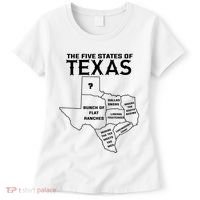 Five States Of Texas Funny Maps Of Dallas Houston Austin Women's T-Shirt thumb 0