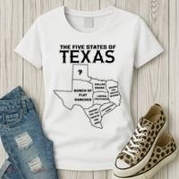 Five States Of Texas Funny Maps Of Dallas Houston Austin Women's T-Shirt thumb 3