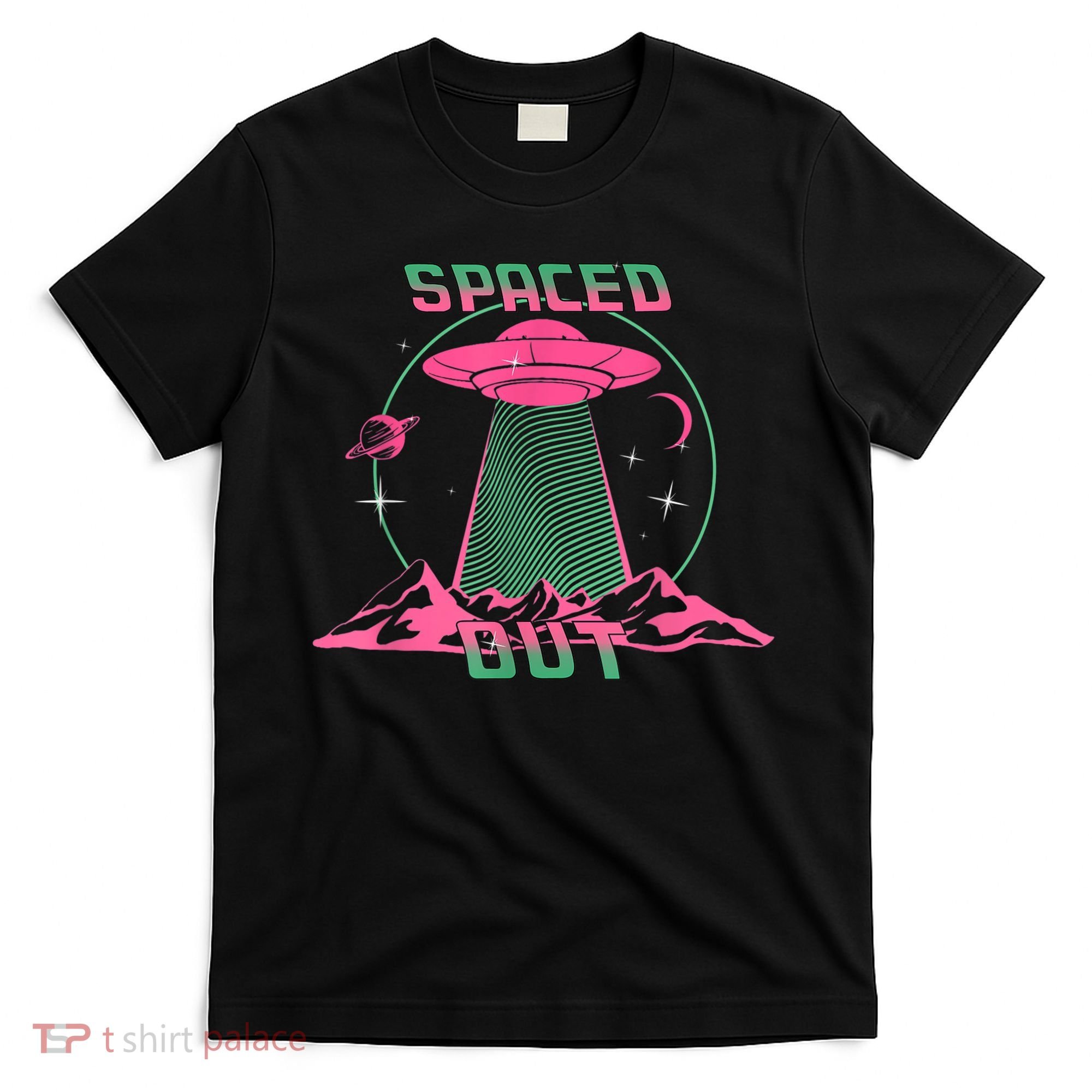 Funny Spaced Out Astronomy Stars Planets Aliens Outer Space T-Shirt