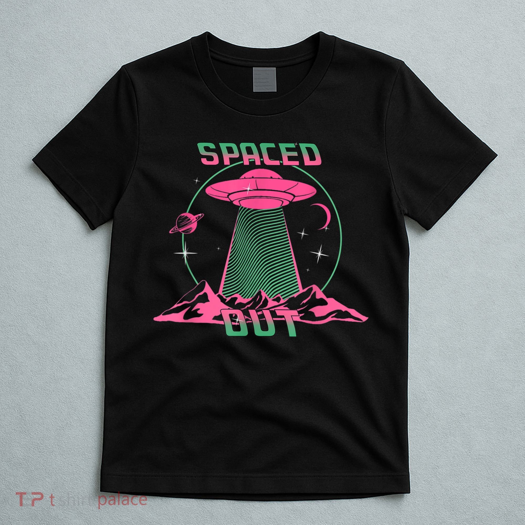 Funny Spaced Out Astronomy Stars Planets Aliens Outer Space T-Shirt