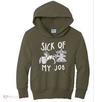 Funny Sick Of My Job Kids Hoodie thumb 0