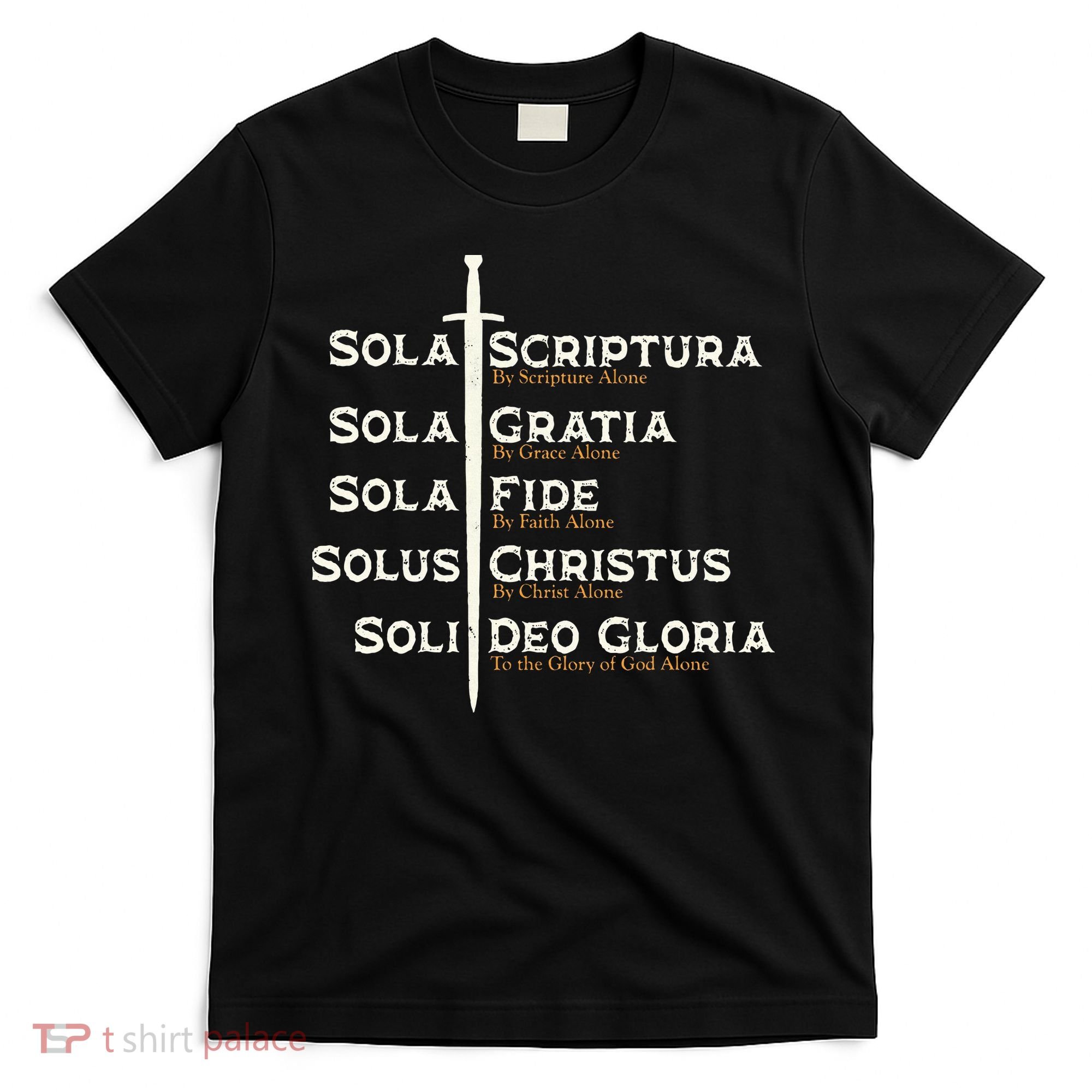 Five Solas Of The Reformation S Reformed Theology Bible T-Shirt