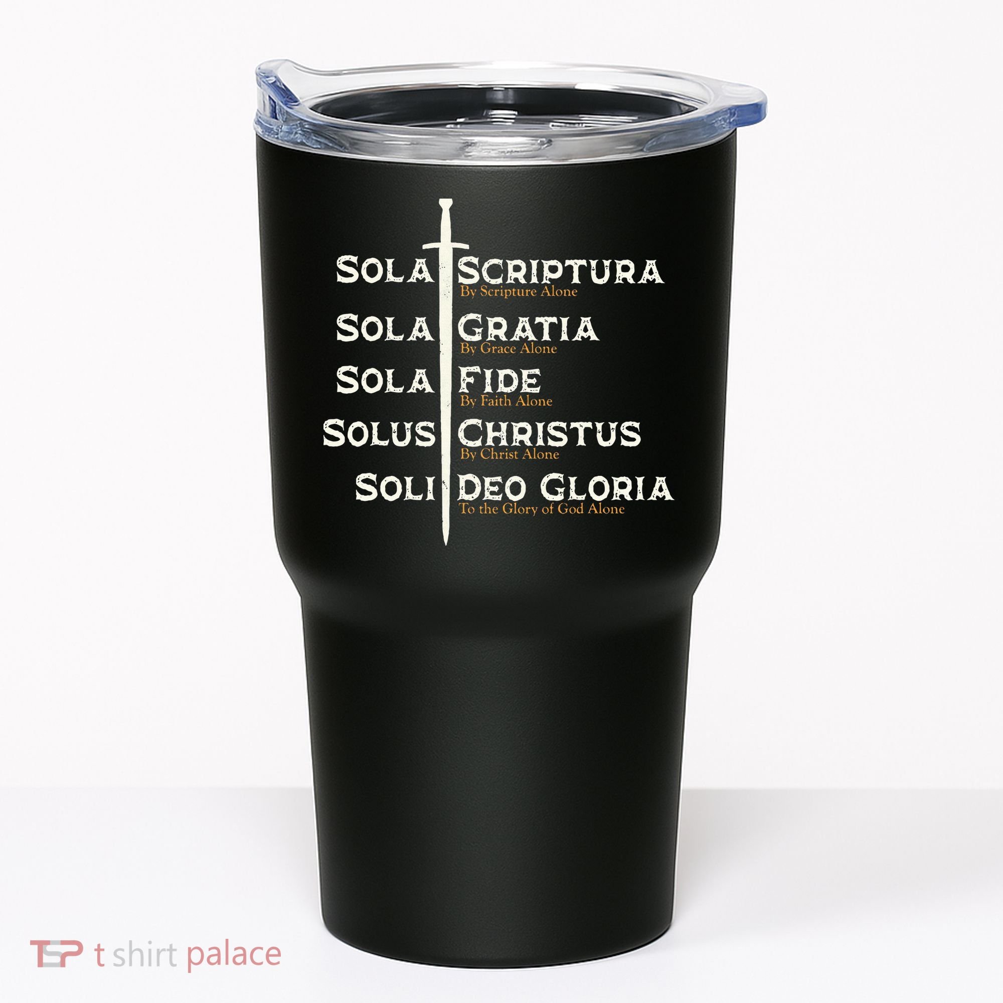 Five Solas Of The Reformation S Reformed Theology Bible Tumbler