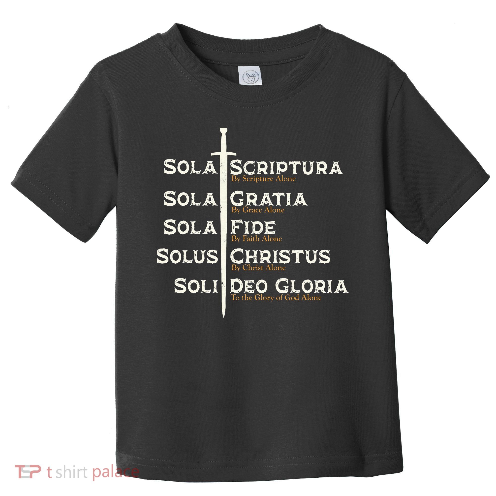 Five Solas Of The Reformation S Reformed Theology Bible Toddler T-Shirt