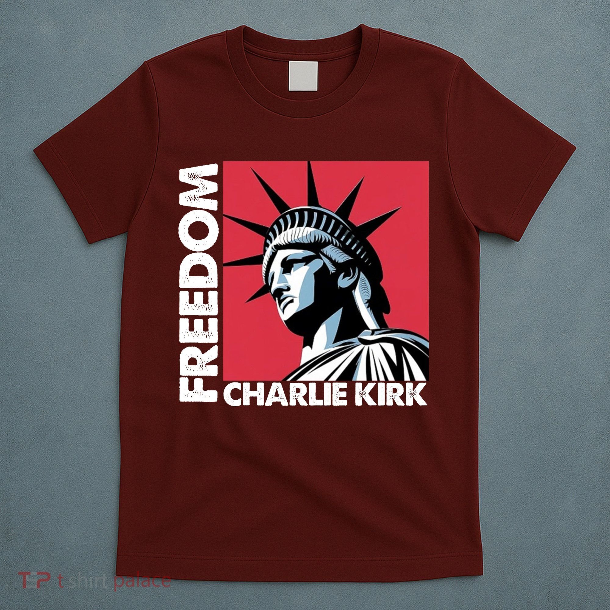 Freedom Statue Of Liberty Charlie Kirk Memorial T-Shirt