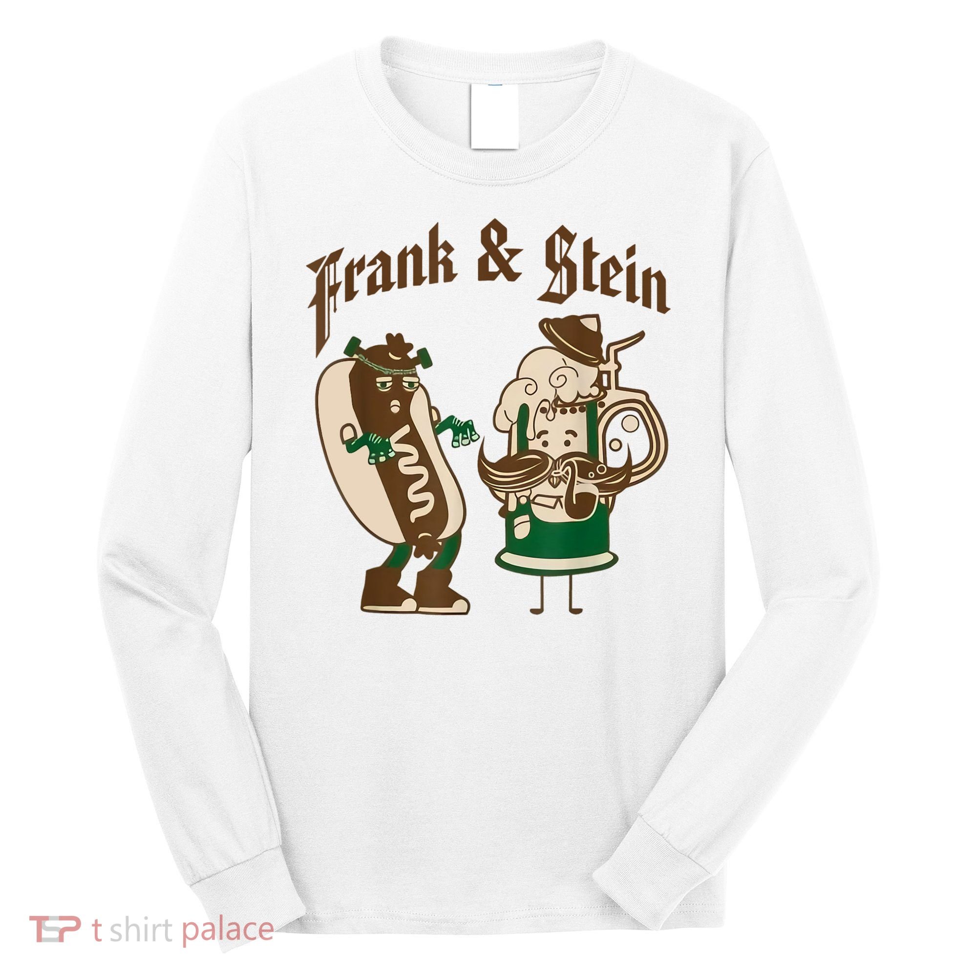 Frank & Stein Oktoberfest Beer Festival Long Sleeve Shirt