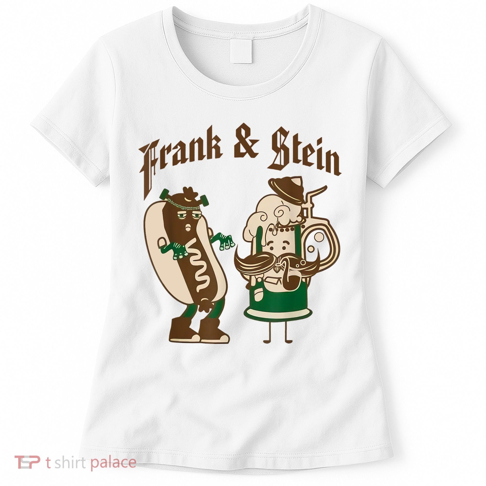 Frank & Stein Oktoberfest Beer Festival Women's T-Shirt