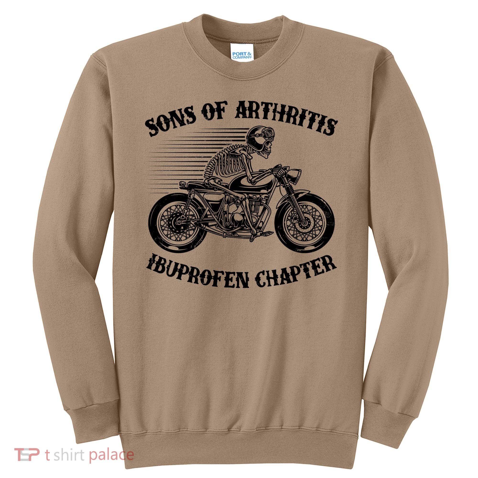 Funny Sons Of Arthritis Ibuprofen Chapter Skeleton Motorcycle Sweatshirt