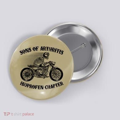 Funny Sons Of Arthritis Ibuprofen Chapter Skeleton Motorcycle Button
