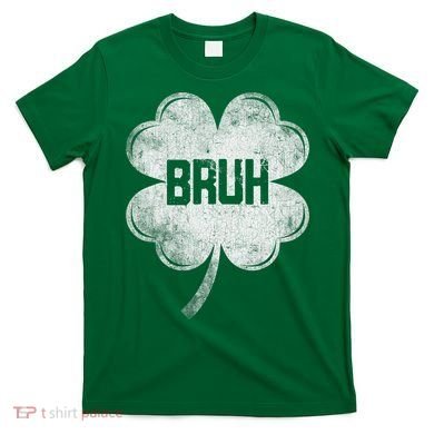 Funny St Patricks Day Bruh Meme Shamrock T-Shirt