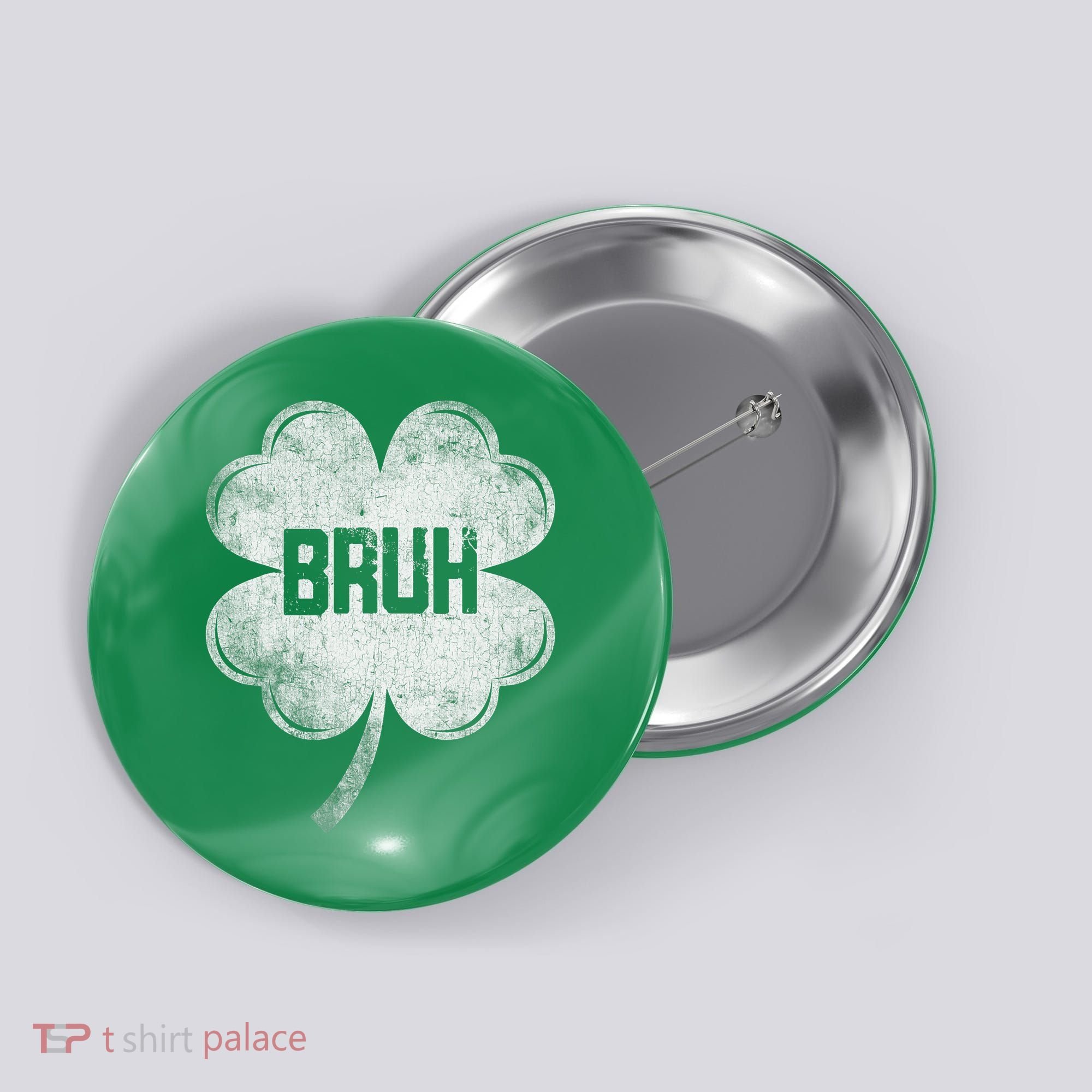 Funny St Patricks Day Bruh Meme Shamrock Button
