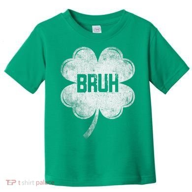 Funny St Patricks Day Bruh Meme Shamrock Toddler T-Shirt