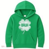 Funny St Patricks Day Bruh Meme Shamrock Kids Hoodie thumb 0