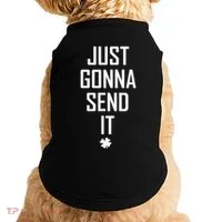 Funny Saint Patrick's Day Just Gonna Send It Doggie Tank thumb 0