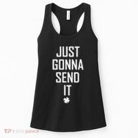 Funny Saint Patrick's Day Just Gonna Send It Women's Tank Top thumb 0