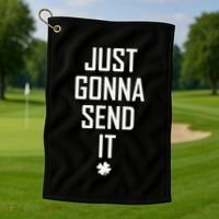 Funny Saint Patrick's Day Just Gonna Send It Golf Towel thumb 1