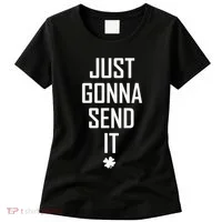 Funny Saint Patrick's Day Just Gonna Send It Women's T-Shirt thumb 0