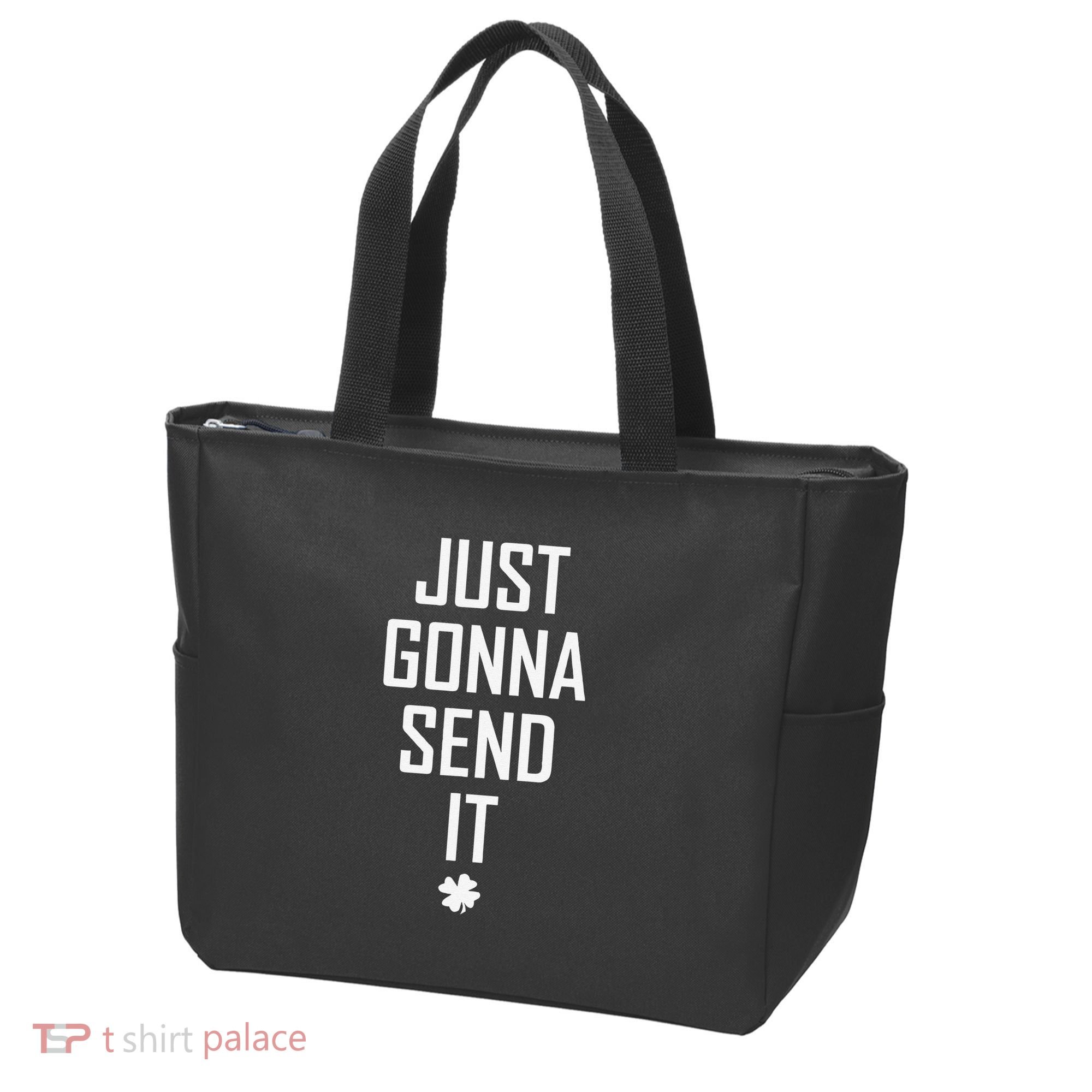 Funny Saint Patrick's Day Just Gonna Send It Tote Bag