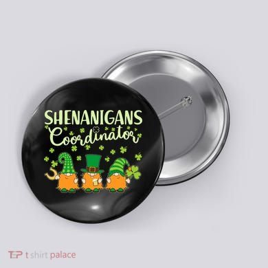 Funny St Patricks Day Shenanigans Coordinator Gnomes Button
