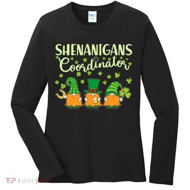 Funny St Patricks Day Shenanigans Coordinator Gnomes Women's Long Sleeve Shirt