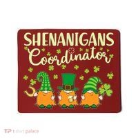 Funny St Patricks Day Shenanigans Coordinator Gnomes Mousepad thumb 0